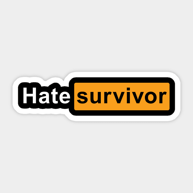 Hate Survivor Sticker by vectrus